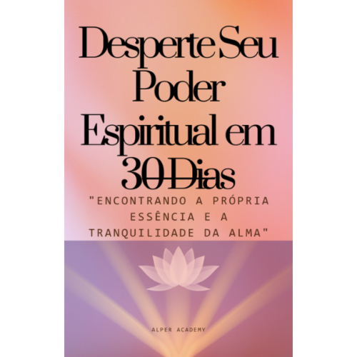 Desperte Seu Poder Espiritual em 30 Dias