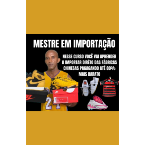 MESTRE EM IMPORTAÇÃO Por Junior Daviane