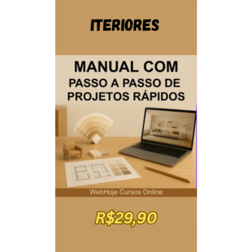 Guia Definitivo: Como Criar Projetos de Interiores Rápidos