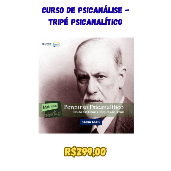 Curso de Psicanálise - Tripé Psicanalítico