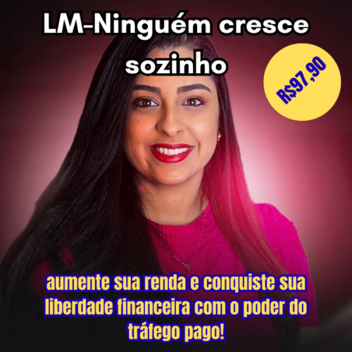 LM-Ninguém Cresce Sozinho