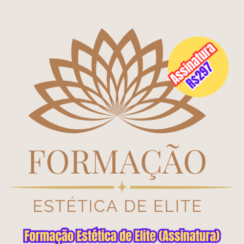 Formação Estética de Elite (Assinatura)