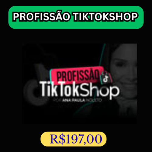 PROFISSÃO TIKTOKSHOP